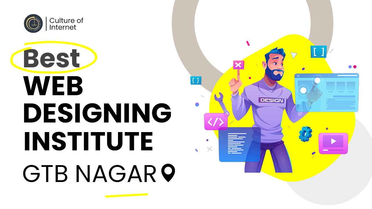 Web Designing Course in GTB Nagar